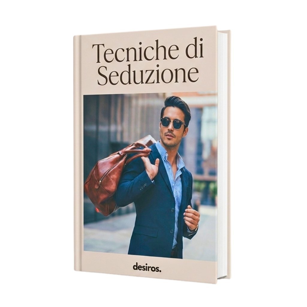 Ebook Tecniche di Seduzione - Desiros