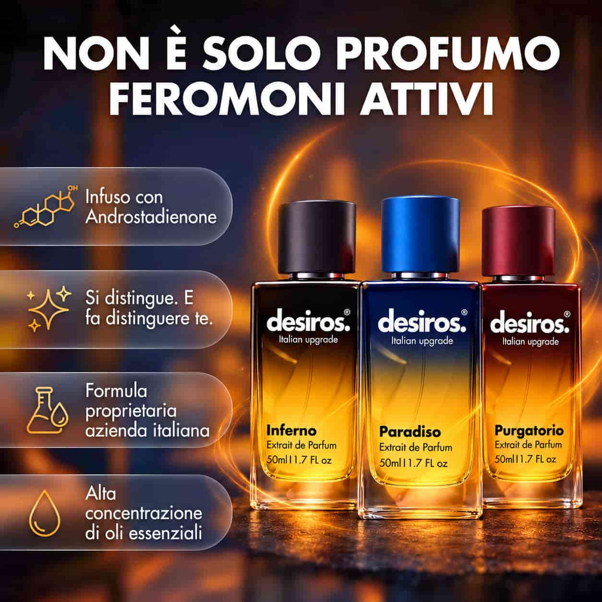 Trilogia Desiros — feromoni attivi e benefici comuni di Inferno, Paradiso e Purgatorio